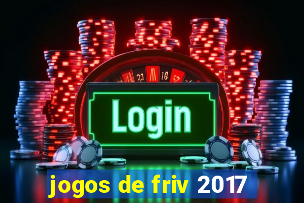 jogos de friv 2017